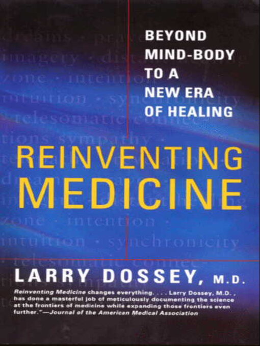 Title details for Reinventing Medicine by Larry Dossey - Available